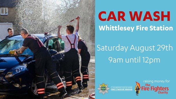 Whittlesey Fire Station car wash Saturday August 29th 9am until 12pm.